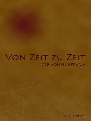 cover image of Von Zeit zu Zeit--der Sonnensturm